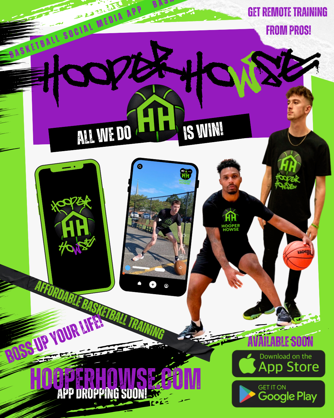 A promotional poster for Hooper Howse, a basketball training app. The poster features images of two men holding basketballs and a phone displaying the app logo. The background is green, purple, black, and white with text promoting remote basketball training from professionals, affordability, and upcoming app release on the App Store and Google Play.
