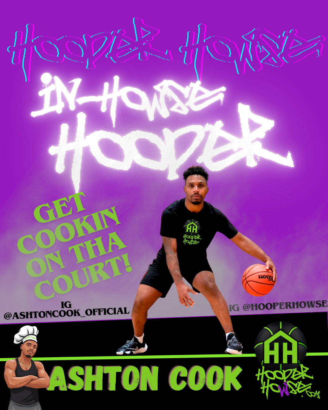 Promotional poster for 'Hooper Howse' featuring Ashton Cook, a man playing basketball, with neon-style text 'HOOPER HOWSE' and 'GET COOKIN ON THE COURT!', social media handles, and graphics of a chef and a basketball.