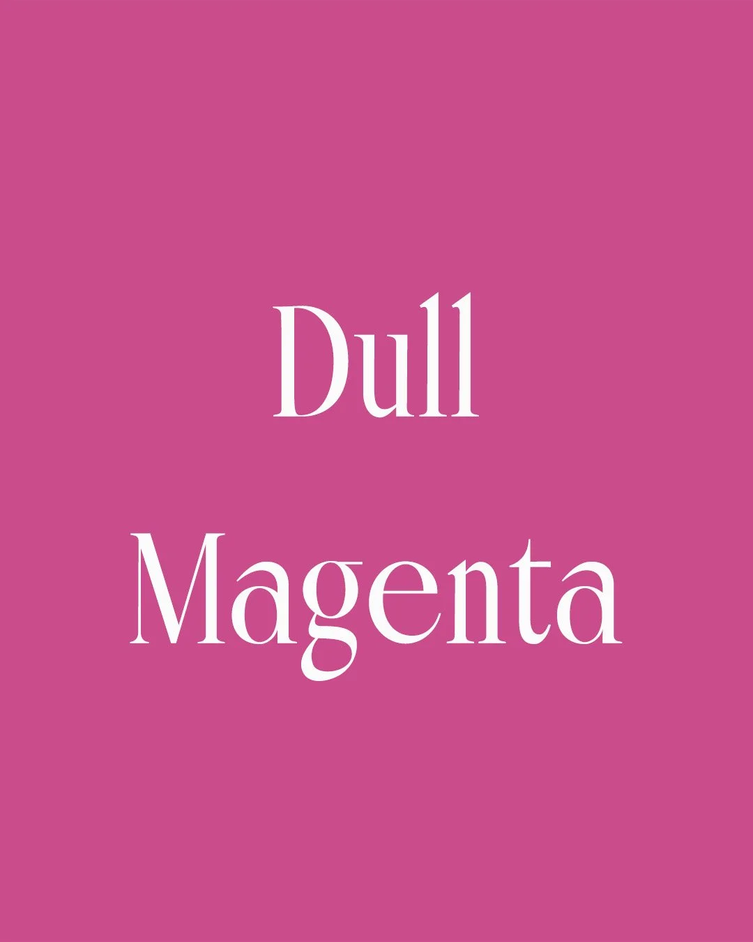 Mid-tone, warm pink with a violet undertone &mdash; mid saturation, tempered, and confidently present.

This is the tone that the original aniline magenta dye settled into after washing, wear, and exposure to light &mdash; the desaturated state that 