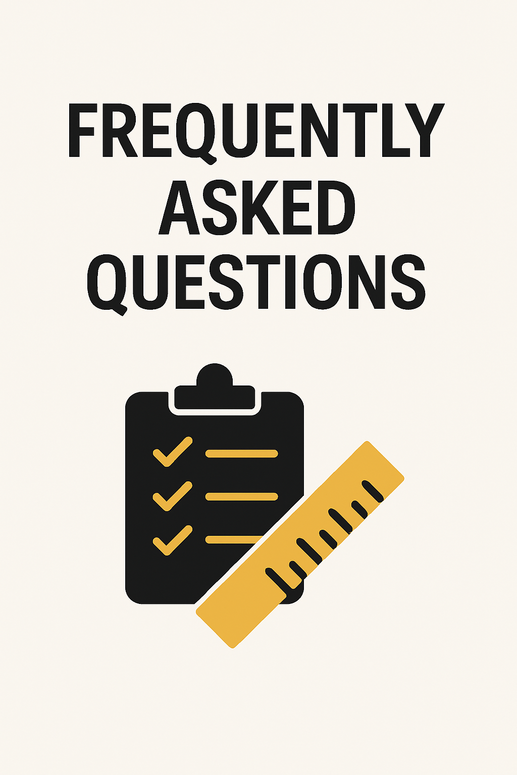 Sign with the words "Frequently Asked Questions" above a checklist icon and a ruler.