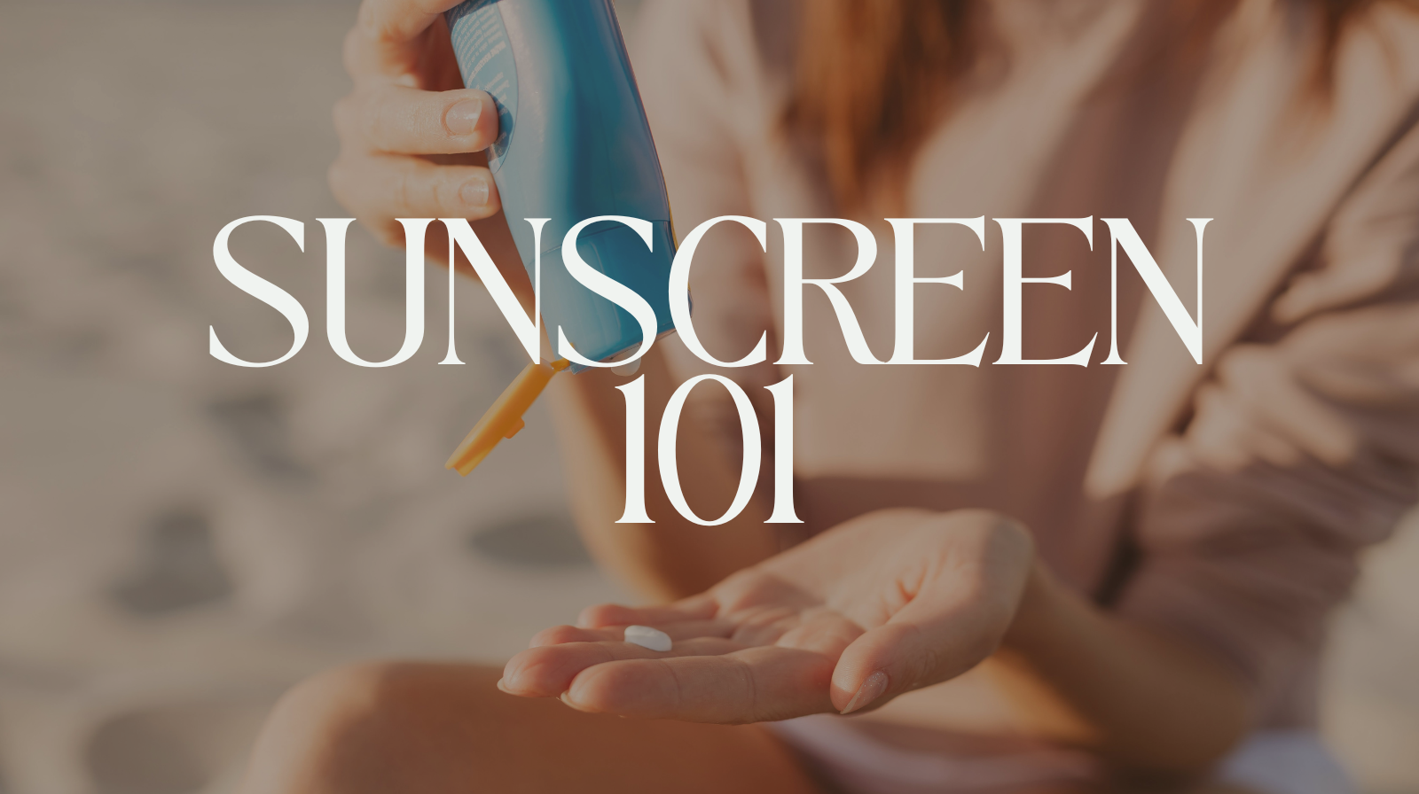 Sunscreen 101: What's Actually In Your Sunscreen (And Why It Matters)