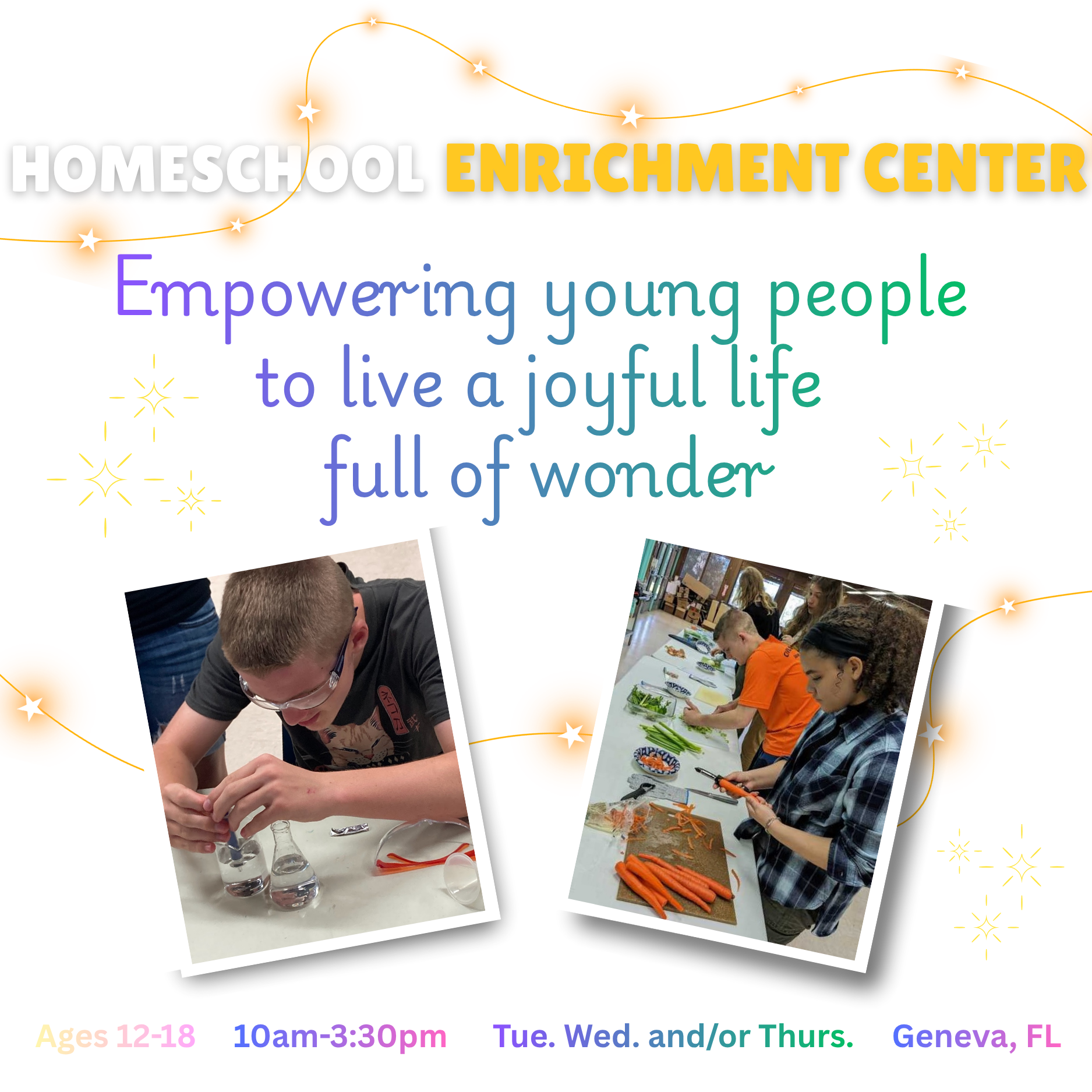 Illustrated group of diverse people with arms around each other; two inset photos showing children engaged in science and cooking activities, captioned with 'Homeschool Enrichment Center'. Text reads 'Empowering young people to live a joyful life full of wonder'.