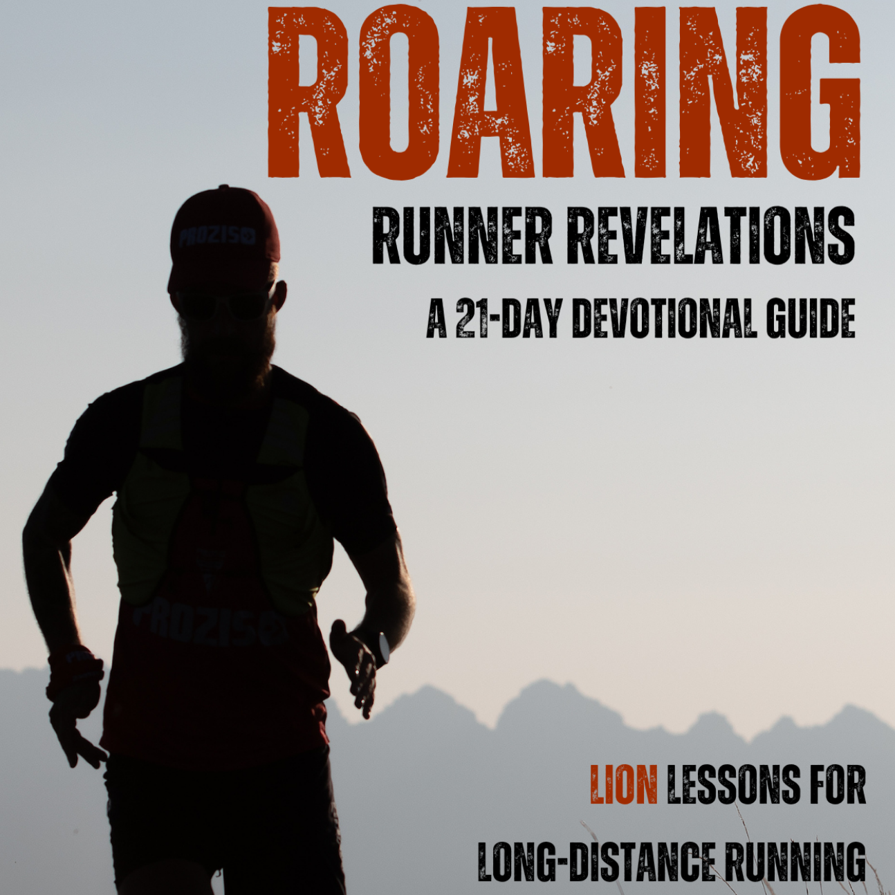 Silhouette of a person running outdoors during sunset or sunrise with a mountain range in the background, overlaid with bold red and black text promoting a devotional guide for long-distance running.