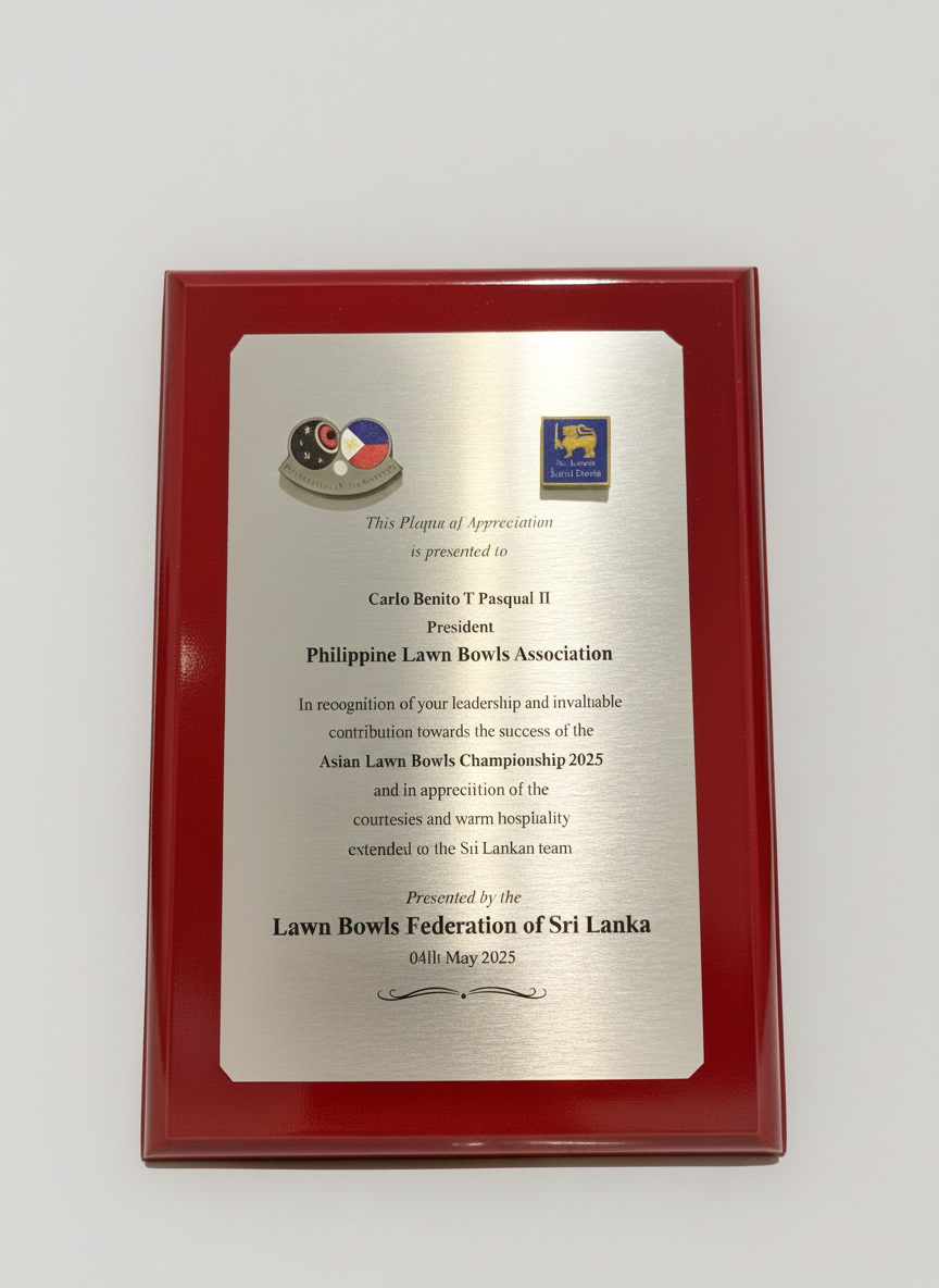 Plaque of appreciation awarded to the Philippine Lawn Bowls Association by the Lawn Bowls Federation of Sri Lanka, May 2025.