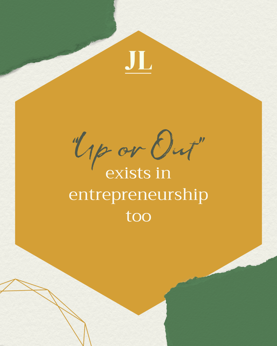 “Up or Out” exists in entrepreneurship too.