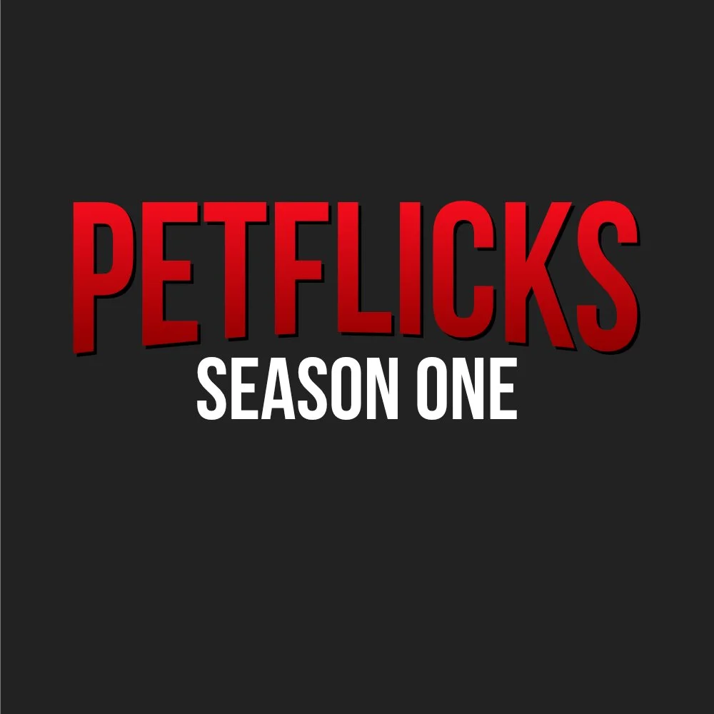 PetFlicks Season One