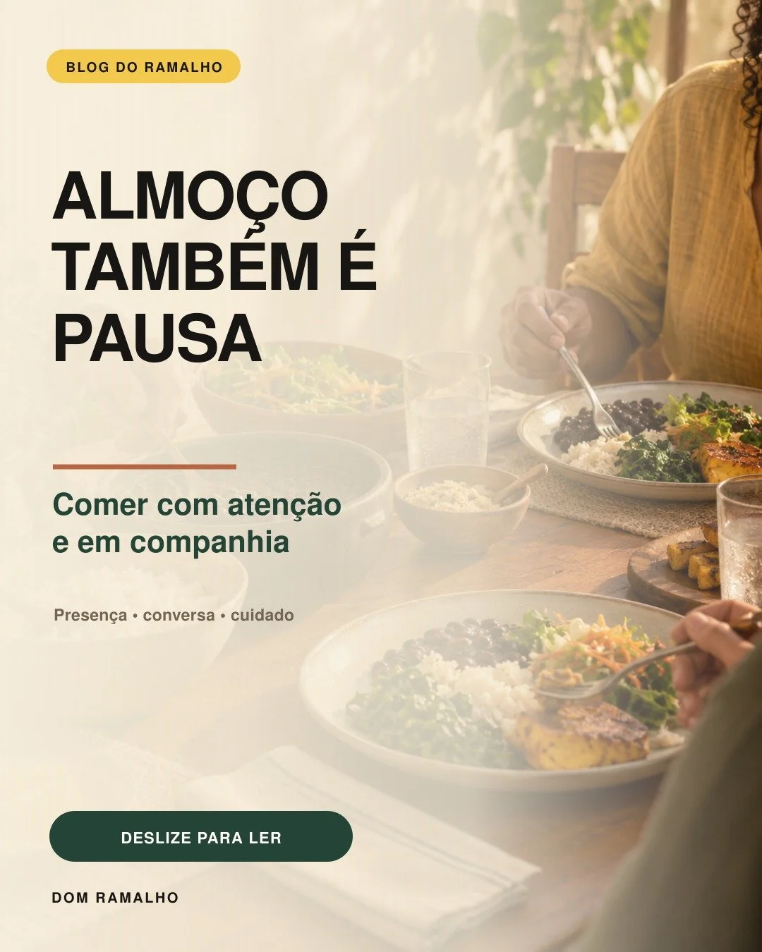 Almo&ccedil;o n&atilde;o precisa ser apenas um intervalo entre duas tarefas.

O Guia Alimentar para a Popula&ccedil;&atilde;o Brasileira lembra que comer envolve aten&ccedil;&atilde;o, ambiente e companhia.

Desacelerar, perceber o que est&aacute; no