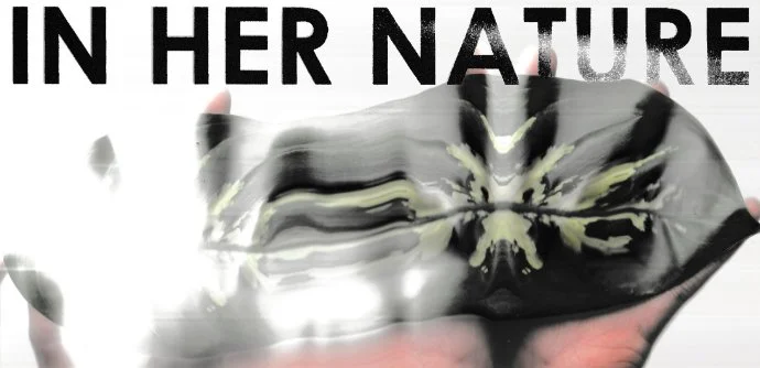 Promo photo for In Her Nature, a play from WIT Factor Theater Festival