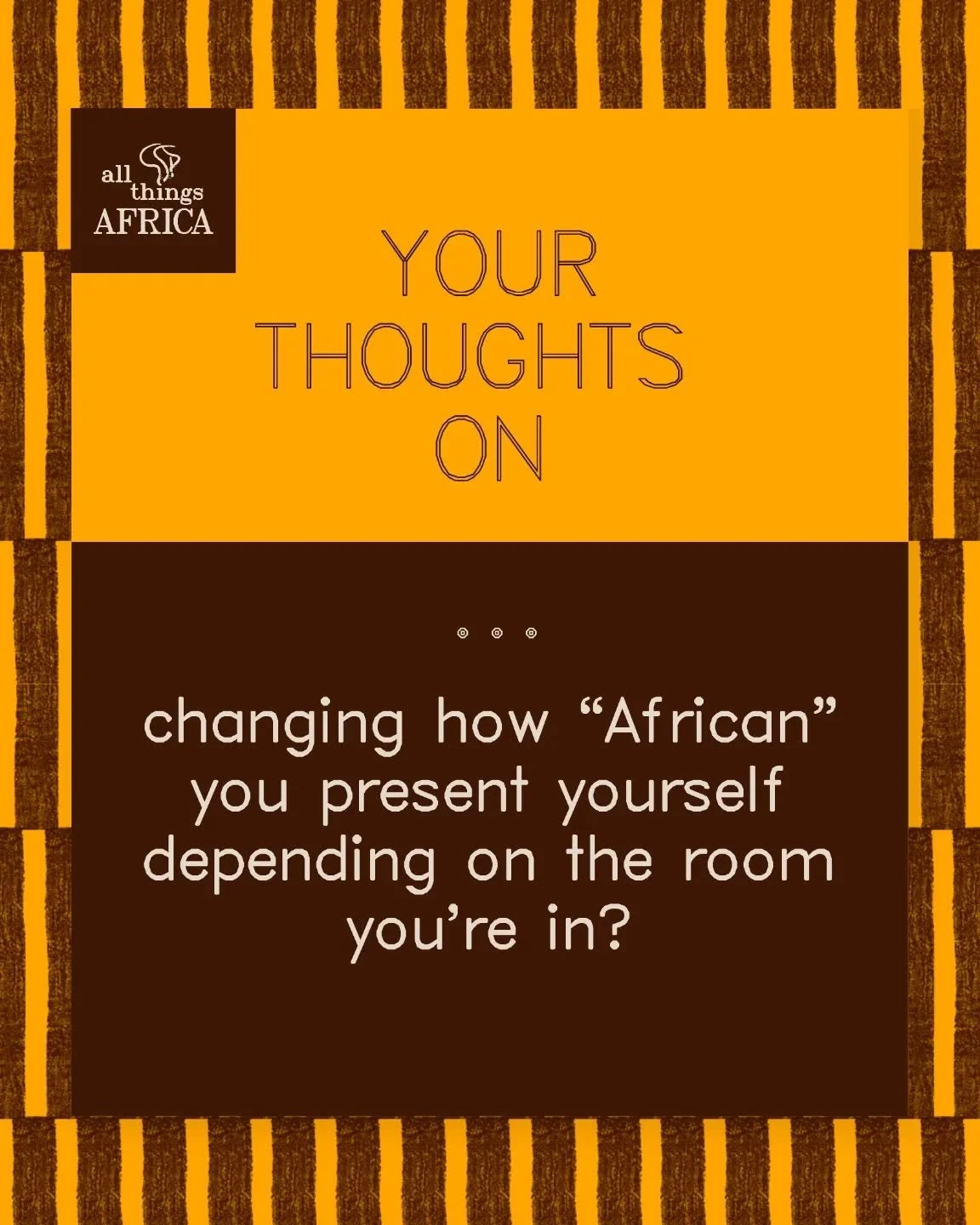 Changing how &ldquo;African&rdquo; you present yourself depending on the room you&rsquo;re in? 💭🤔

Ever noticed how being &ldquo;African&rdquo; feels different depending on the space you&rsquo;re in? At home, it might mean speaking your mother tong