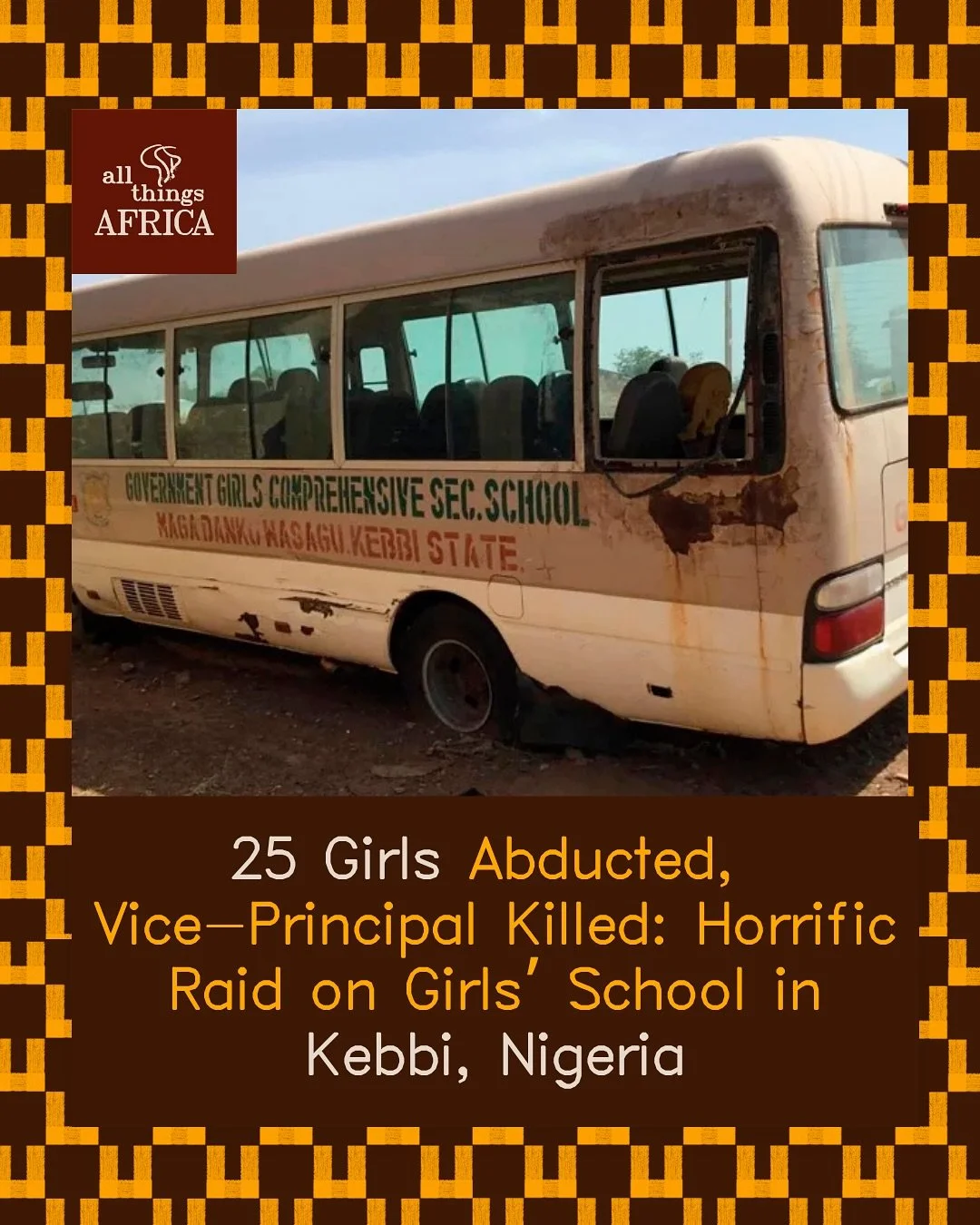 Kebbi Schoolgirls Abduction 🇳🇬

Nigeria&rsquo;s North faces another tragic attack. On Monday, November 17, armed men stormed Government Girls Comprehensive Secondary School, Maga, Kebbi State, killing the vice-principal and abducting 25 students. F