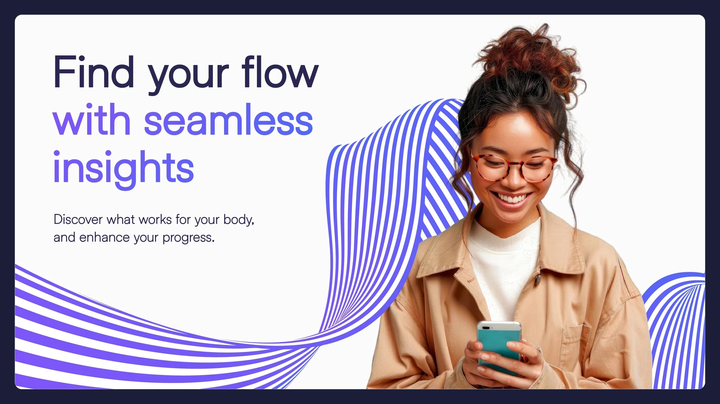 A smiling woman with glasses looking at her phone, with a graphic background of blue wave lines and text promoting seamless insights for health tracking.