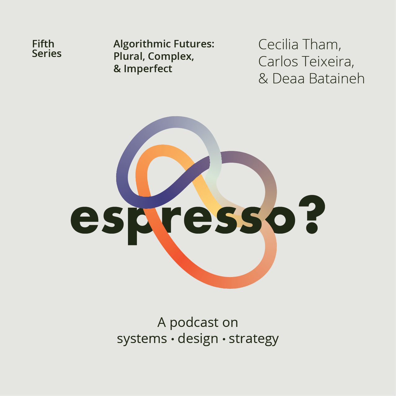 Podcast · espresso? on Algorithmic Futures: Plural, Complex, and Imperfect