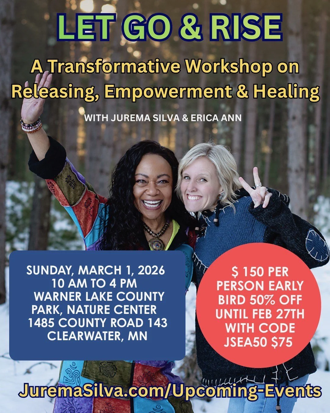 A promotional flyer for a workshop titled 'Let Go & Rise' featuring two smiling women, one black and one white, in a forest setting during winter. The flyer provides details of the event including date, time, location, cost, early bird discount, and a website link.