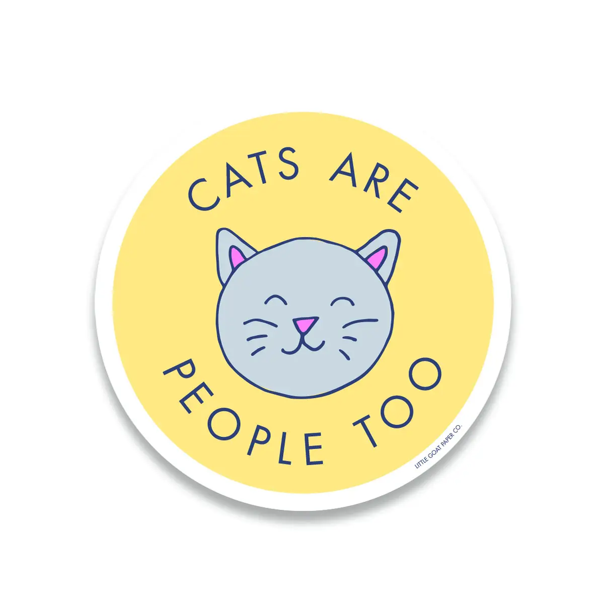 Cats are People Sticker