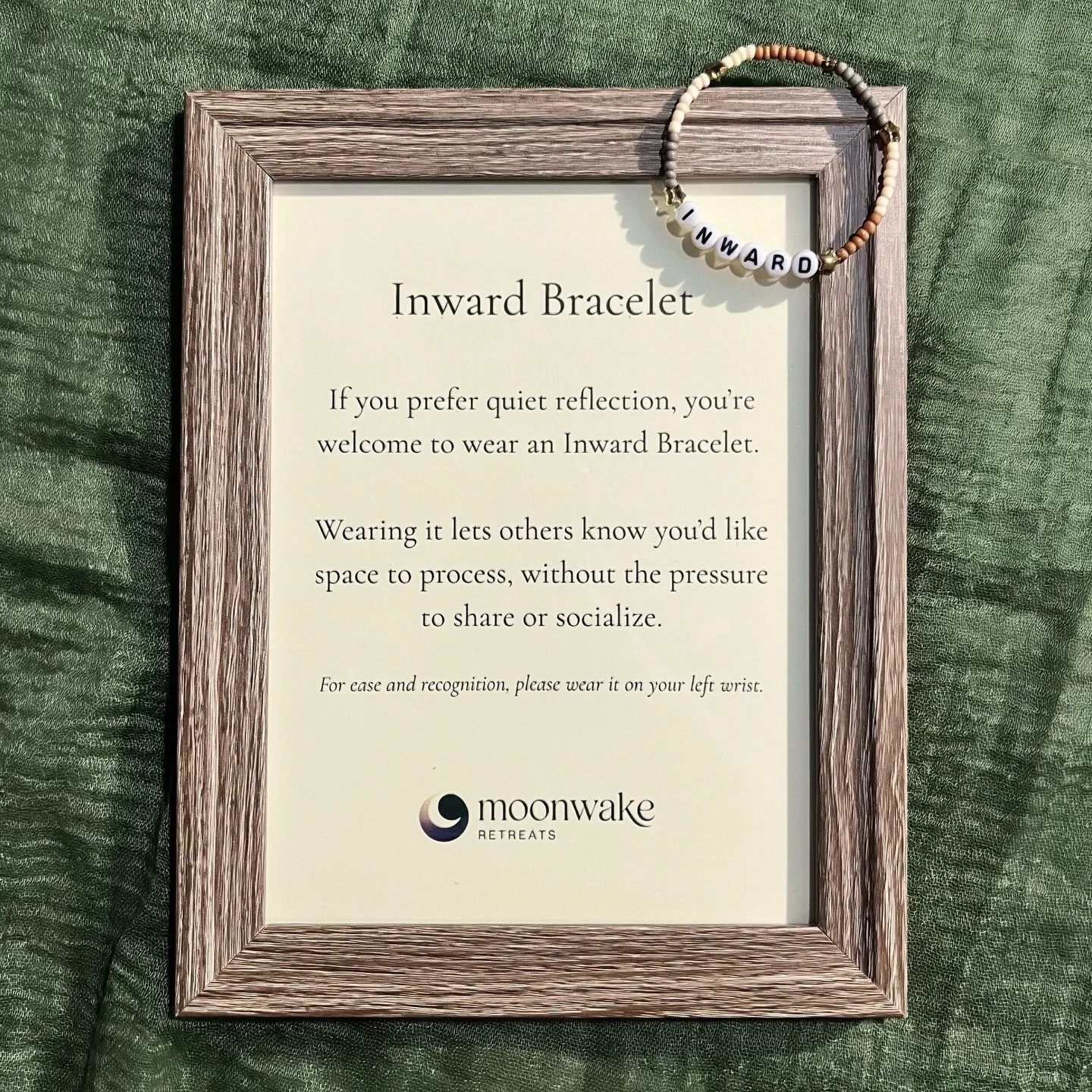 Everyone processes differently. At Moonwake, we believe you know best what your nervous system needs and how you need to show up on any given day.

That&rsquo;s why we offer the Inward Bracelet. It&rsquo;s always an option. You can wear it for your e