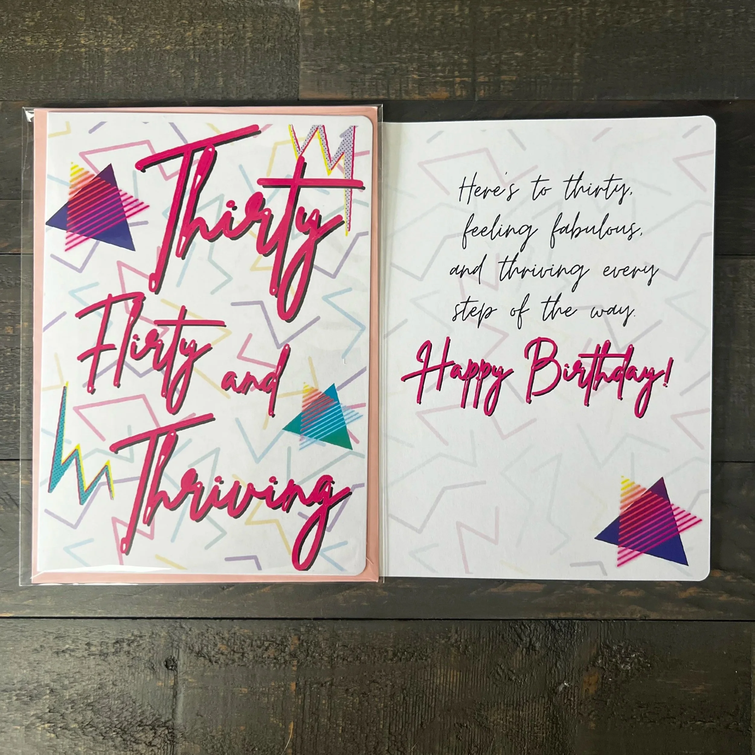 Front and inside of Thirty, Flirty & Thriving greeting card.