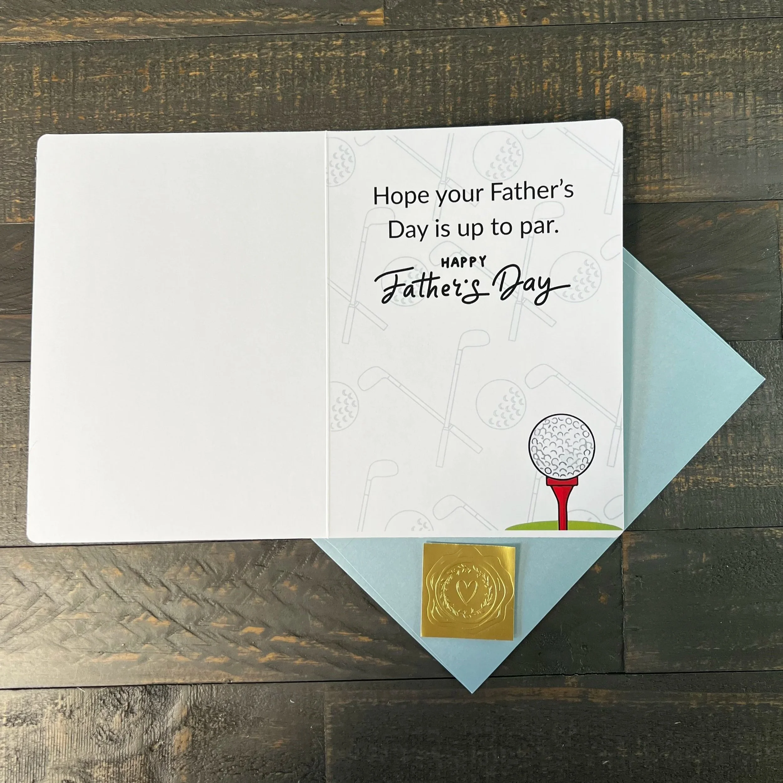 Inside message of golf Father’s Day card reading “Hope your Father’s Day is up to par. Happy Father's Day!”