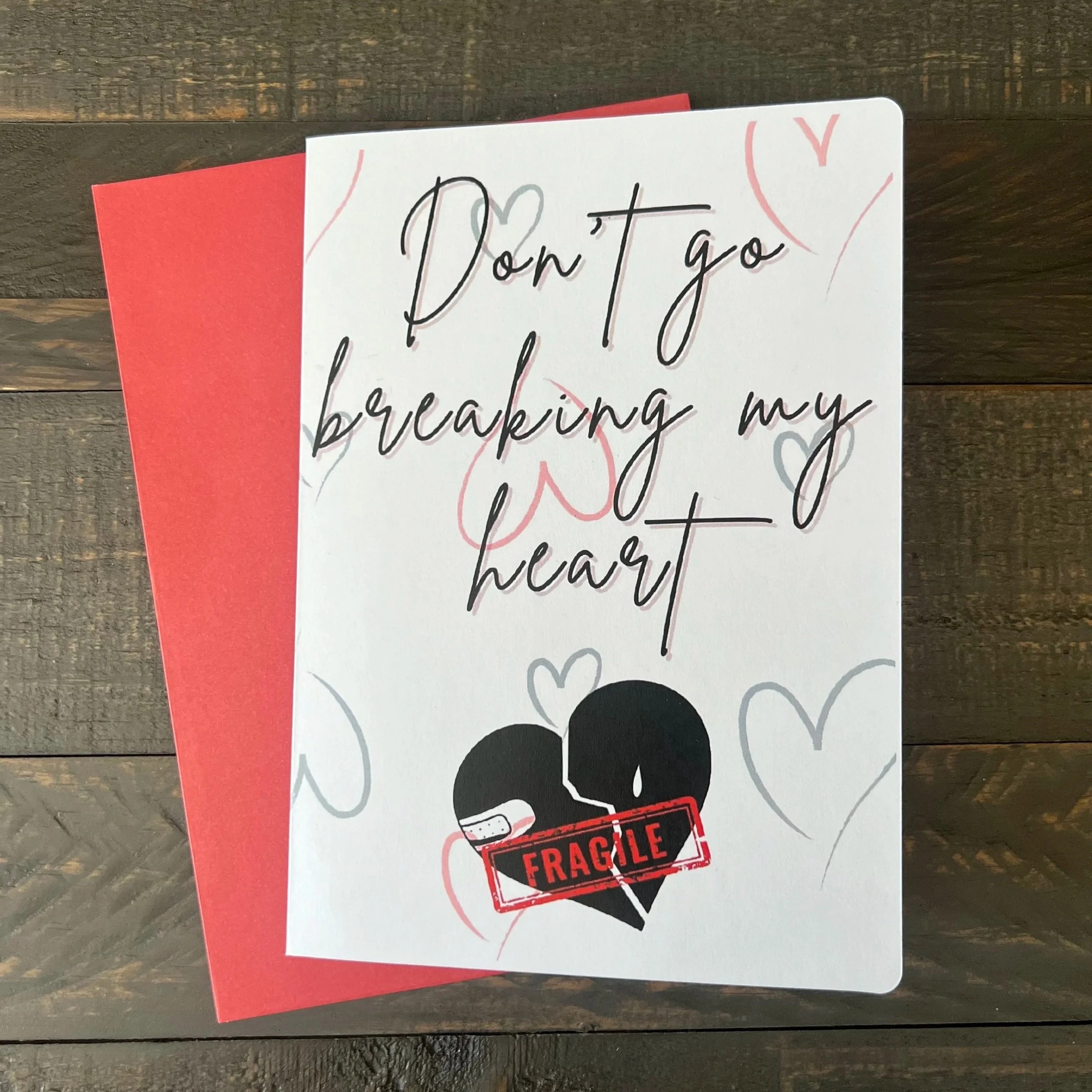 Don't Go Breaking My Heart Card