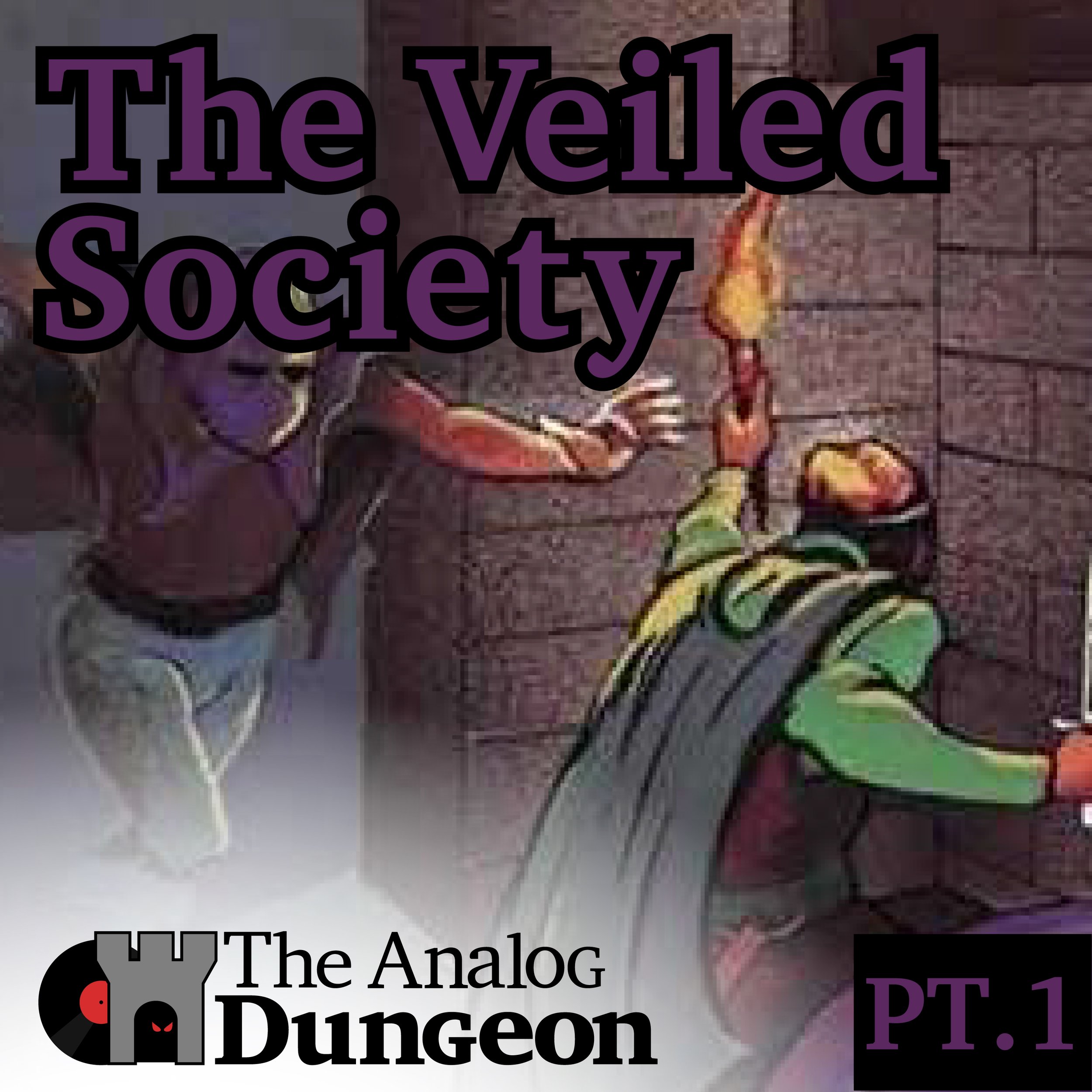 Episode 12, Part 1: The Veiled Society