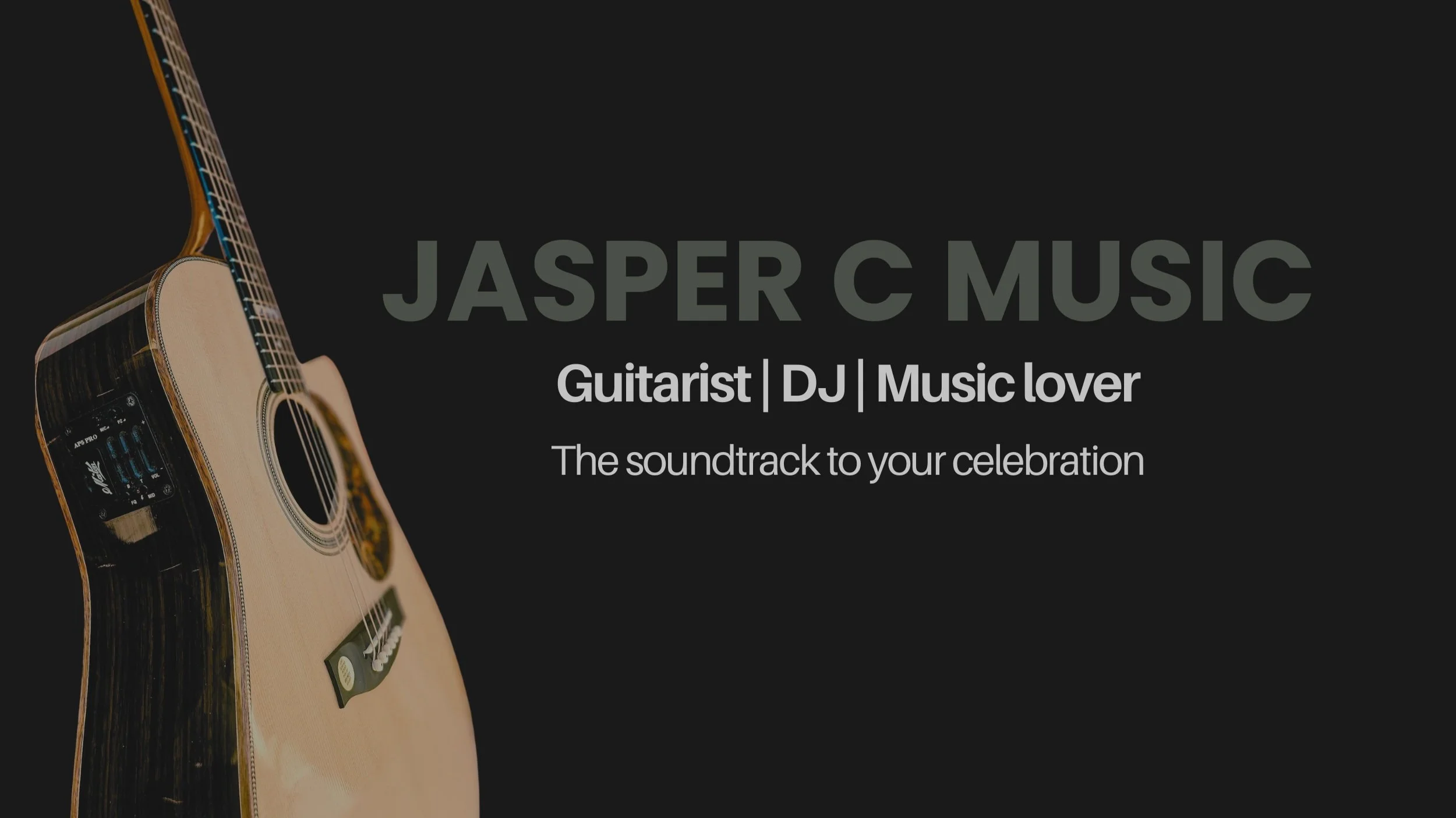 Adelaide musician, Jasper C Music banner showing acoustic guitar. Shows Guitarist, DJ and Music lover.