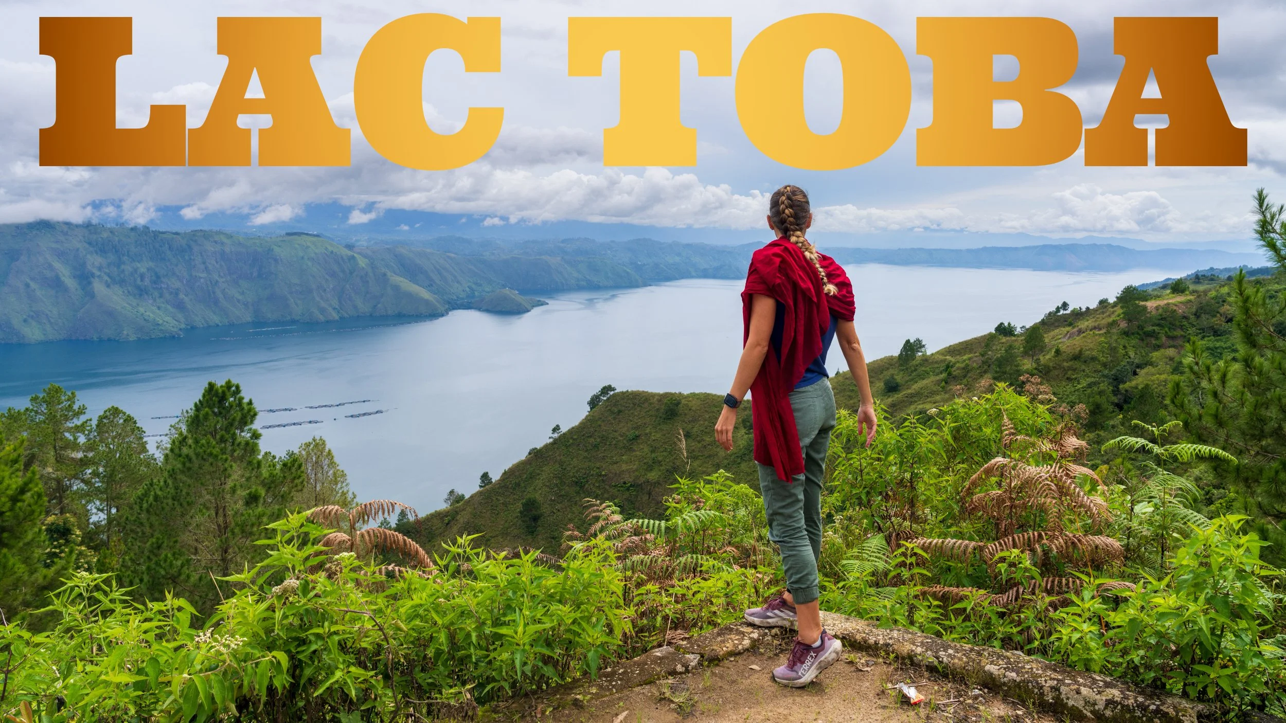 Guide Lac Toba et l’Île de Samosir