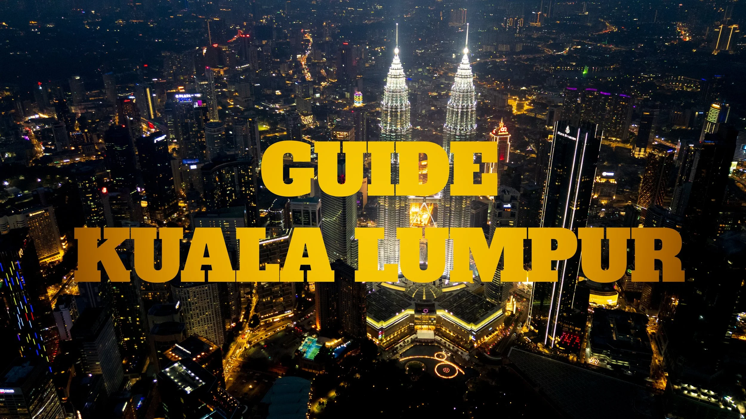 Guide Kuala Lumpur 