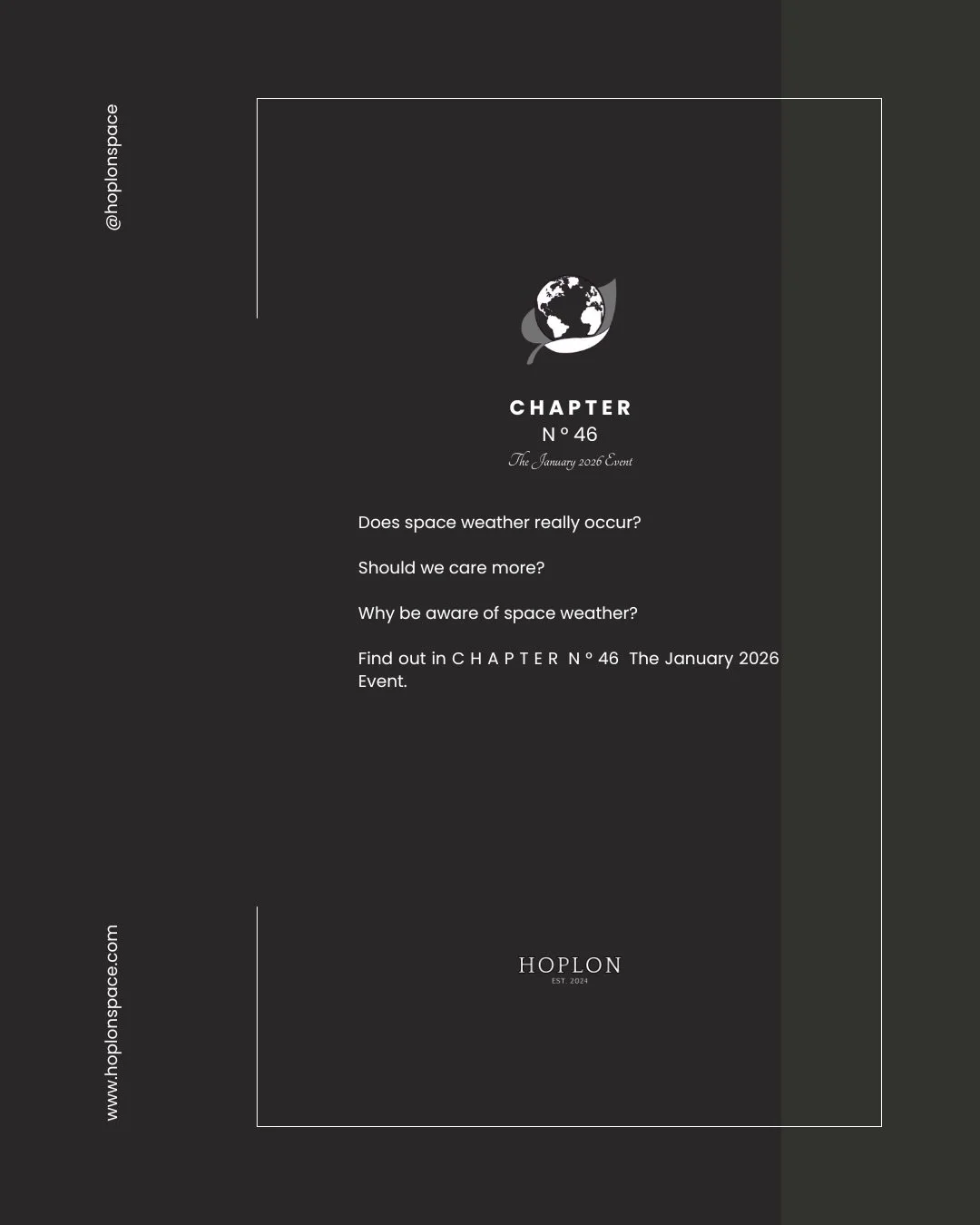 Dear member, 
 
Does space weather ☀️ really occur?
 
Should we care more?
 
Why be aware of space weather? 🤔
 
Find out in C H A P T E R  N &deg; 46  The January 2026 Event by following this link: : www.hoplonspace.com/space-weather/chapter-no-46
 