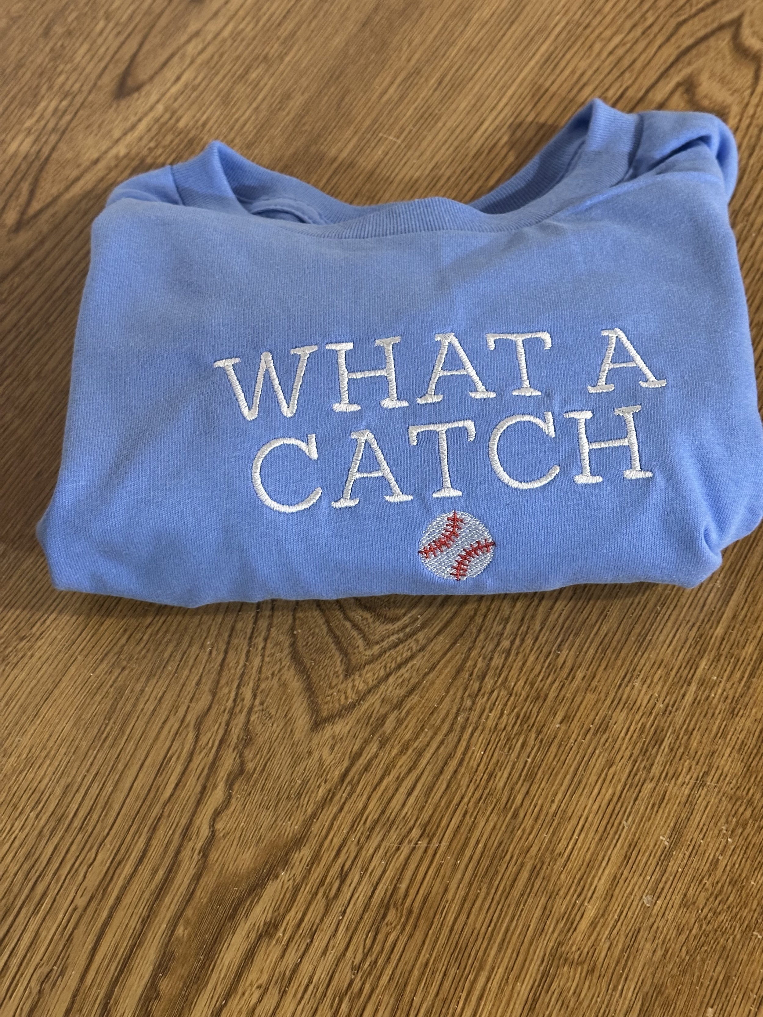 What A Catch T-Shirt