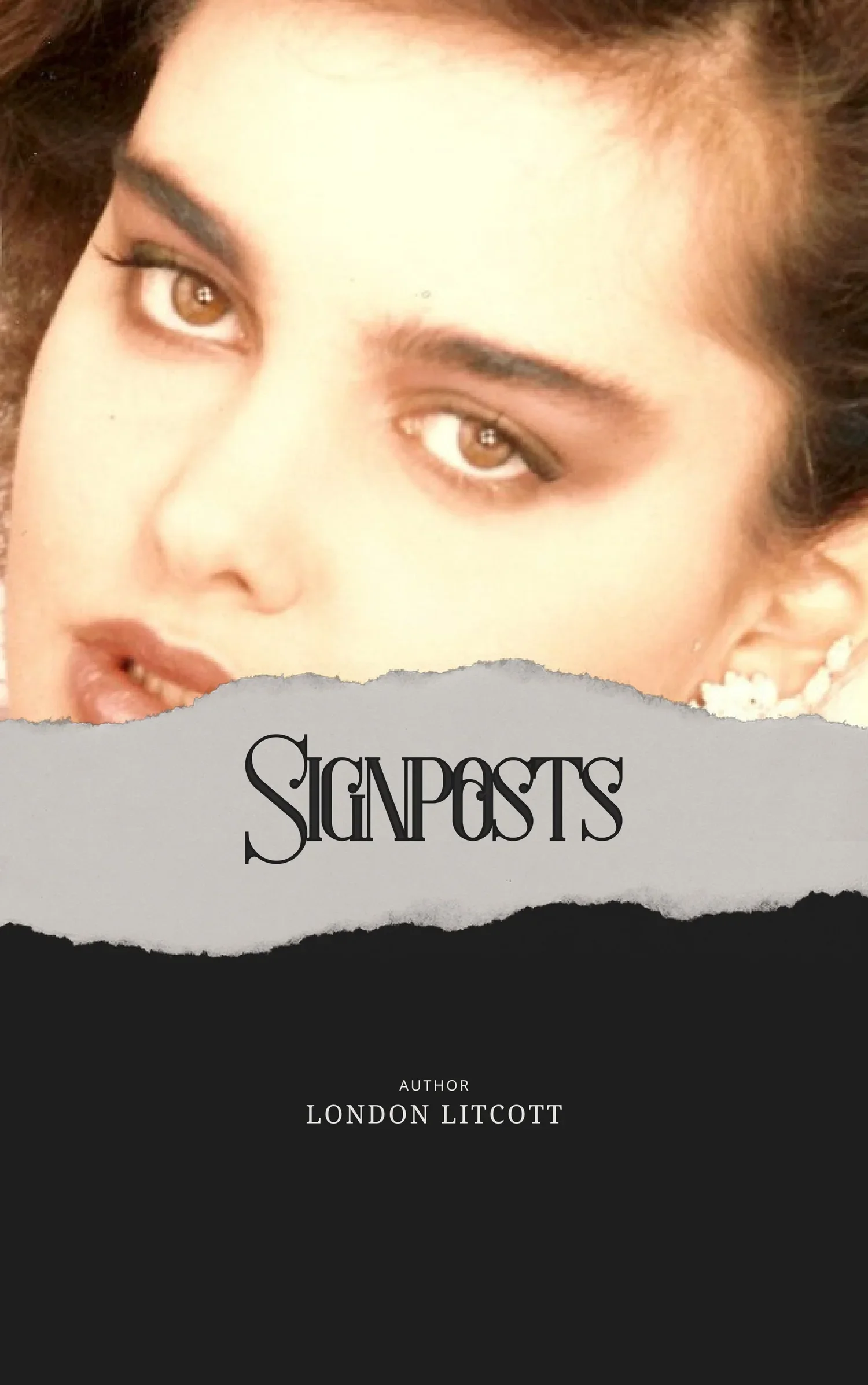 Book cover titled 'Signposts' by London Litcott, featuring a close-up of a woman's face with brown eyes and brown hair, partially obscured by torn paper design.