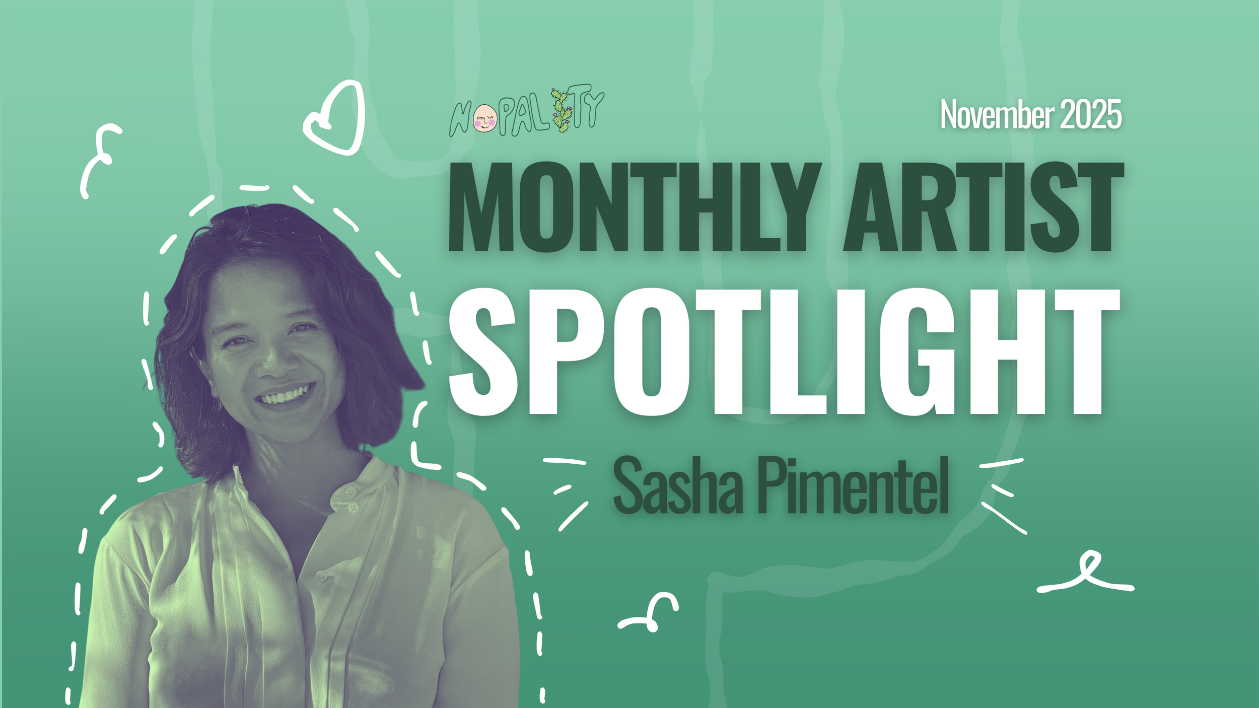 Nopality November Artist Spotlight | Sasha Roque Pimentel