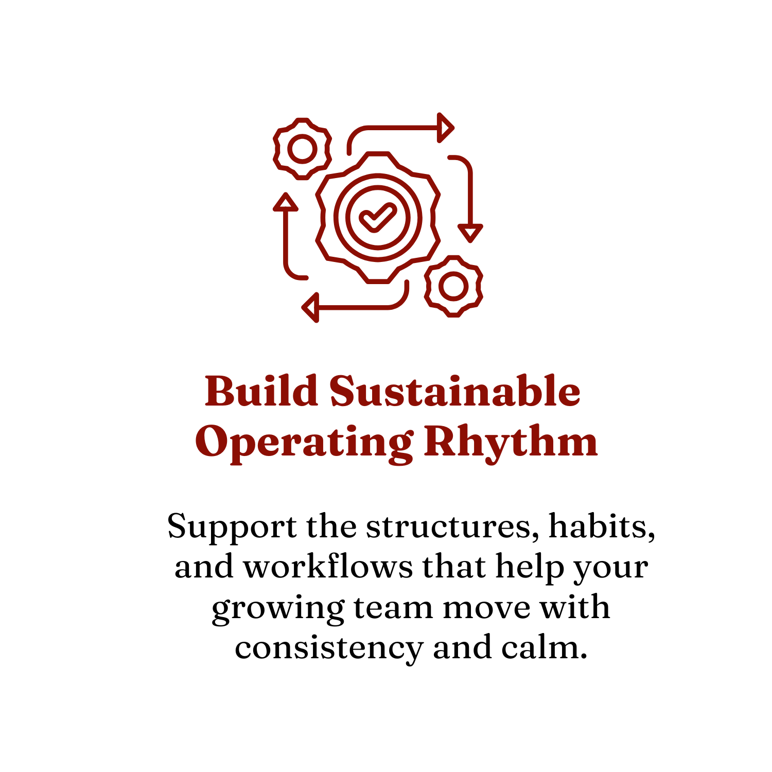 Illustration of interconnected gears with a checkmark in the center, indicating process or workflow optimization. The image is accompanied by the text 'Build Sustainable Operating Rhythm' in bold, emphasizing continuous, efficient operations.