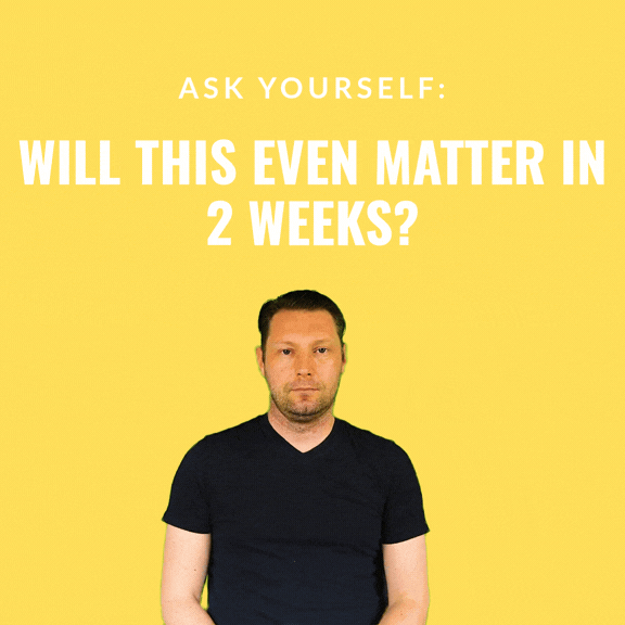 Man shrugging on yellow background with white text that reads Will This even Matter in 2 weeks?