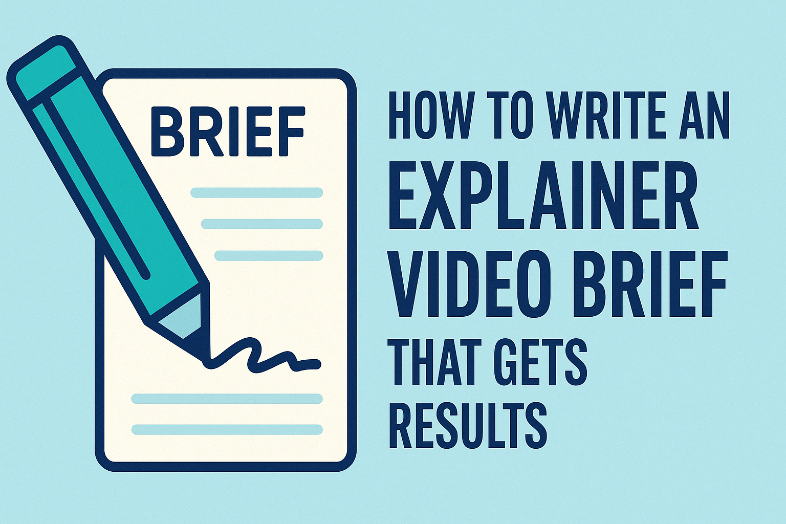 How to Write an Explainer Video Brief That Gets Results