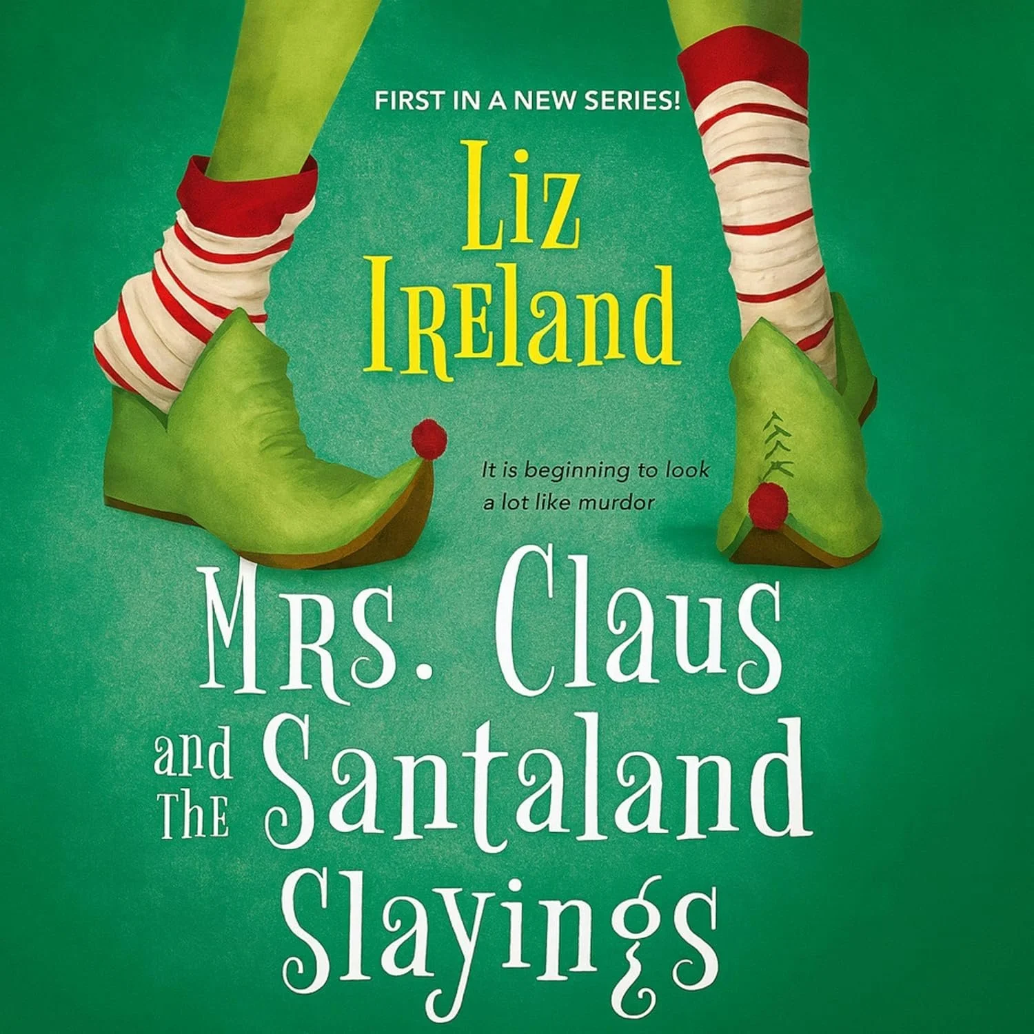Cover of Mrs. Claus and the Santaland Slayings by Liz Ireland