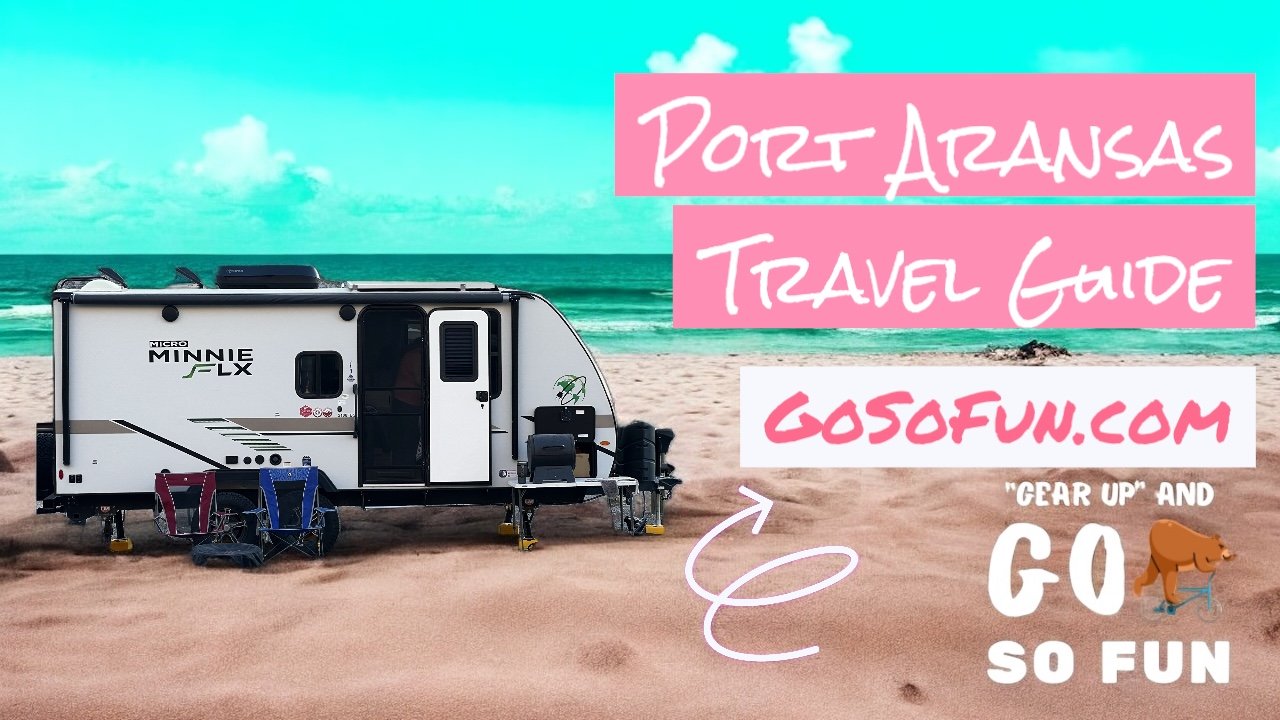Why Port Aransas is the Perfect Memorial Day Escape