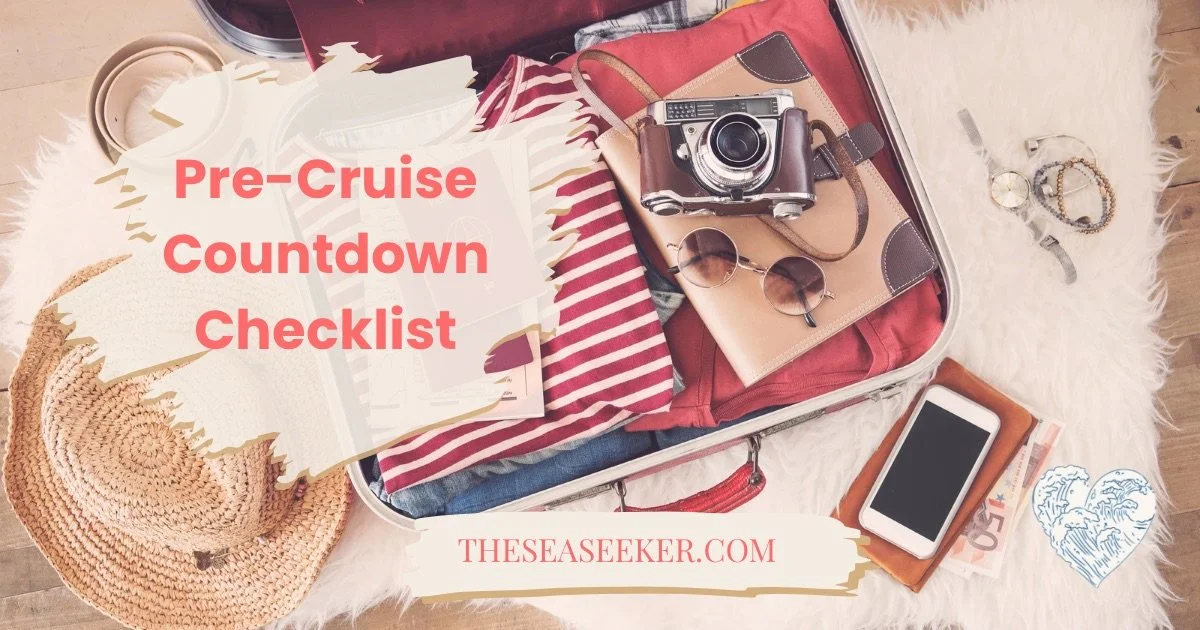 Countdown to Cruise Day: Your Pre-Cruise Checklist (Done the Smart Way)