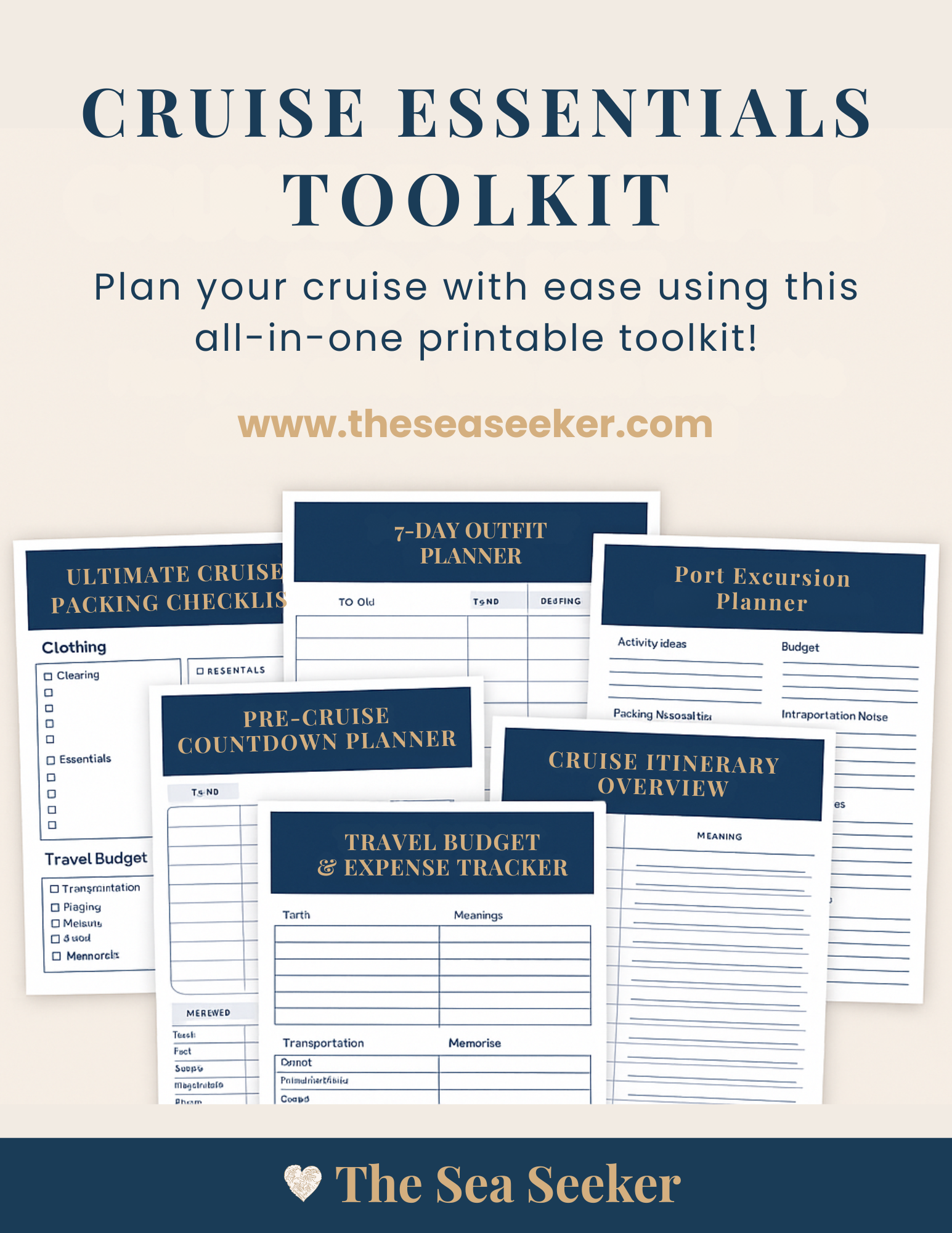 A printable cruise essentials toolkit with various planning worksheets and checklists such as a 7-day outfit planner, port excursion planner, cruise itinerary overview, pre-cruise countdown planner, travel budget and expense tracker, and a packing checklist, branded with 'The Sea Seeker' logo.