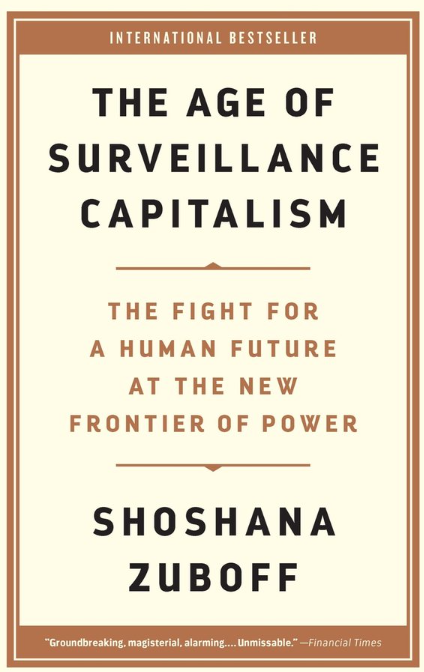 The Age of Surveillance Capitalism