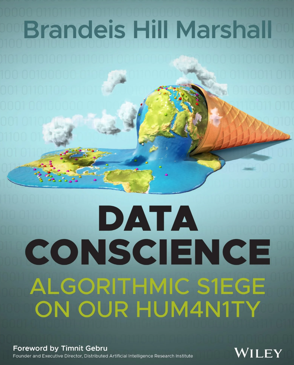 Data Conscience: Algorithmic Siege on our Humanity