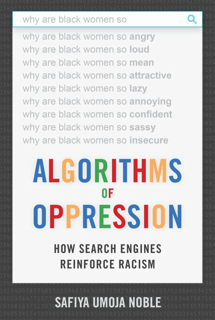 Algorithms of Oppression