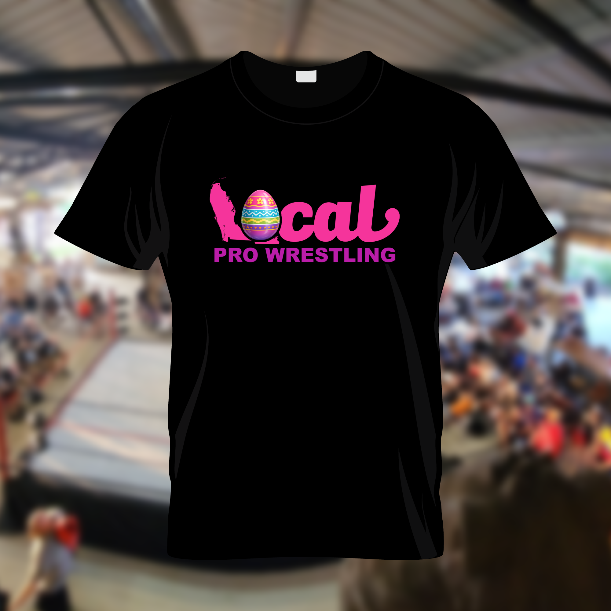 Local Pro Wrestling “Egg-cellent” Easter Tee