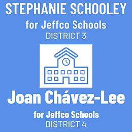 Stephanie Schooley and Joan Chavez-Lee for Jefferson County School Board