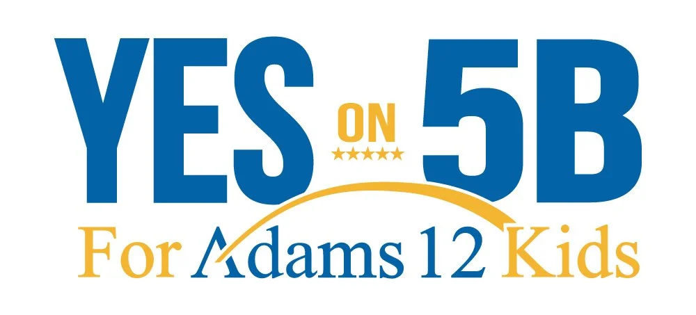 Yes on 5B for Adams 12 Five Star Schools