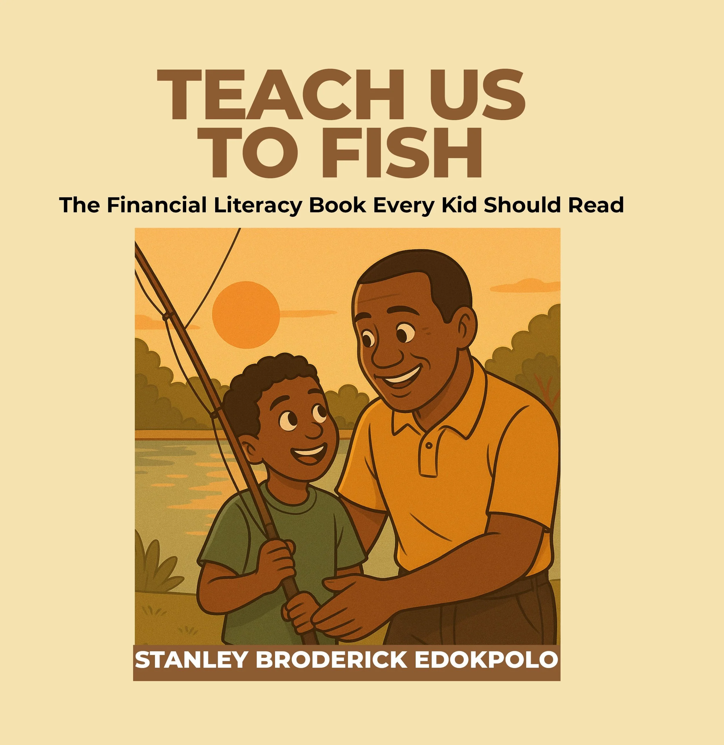 A life-changing money book for kids—and the grown-ups who raise them.

Whether you're a parent, teacher, or young reader, Teach Us to Fish is your perfect introduction to financial wisdom made simple, fun, and unforgettable.
