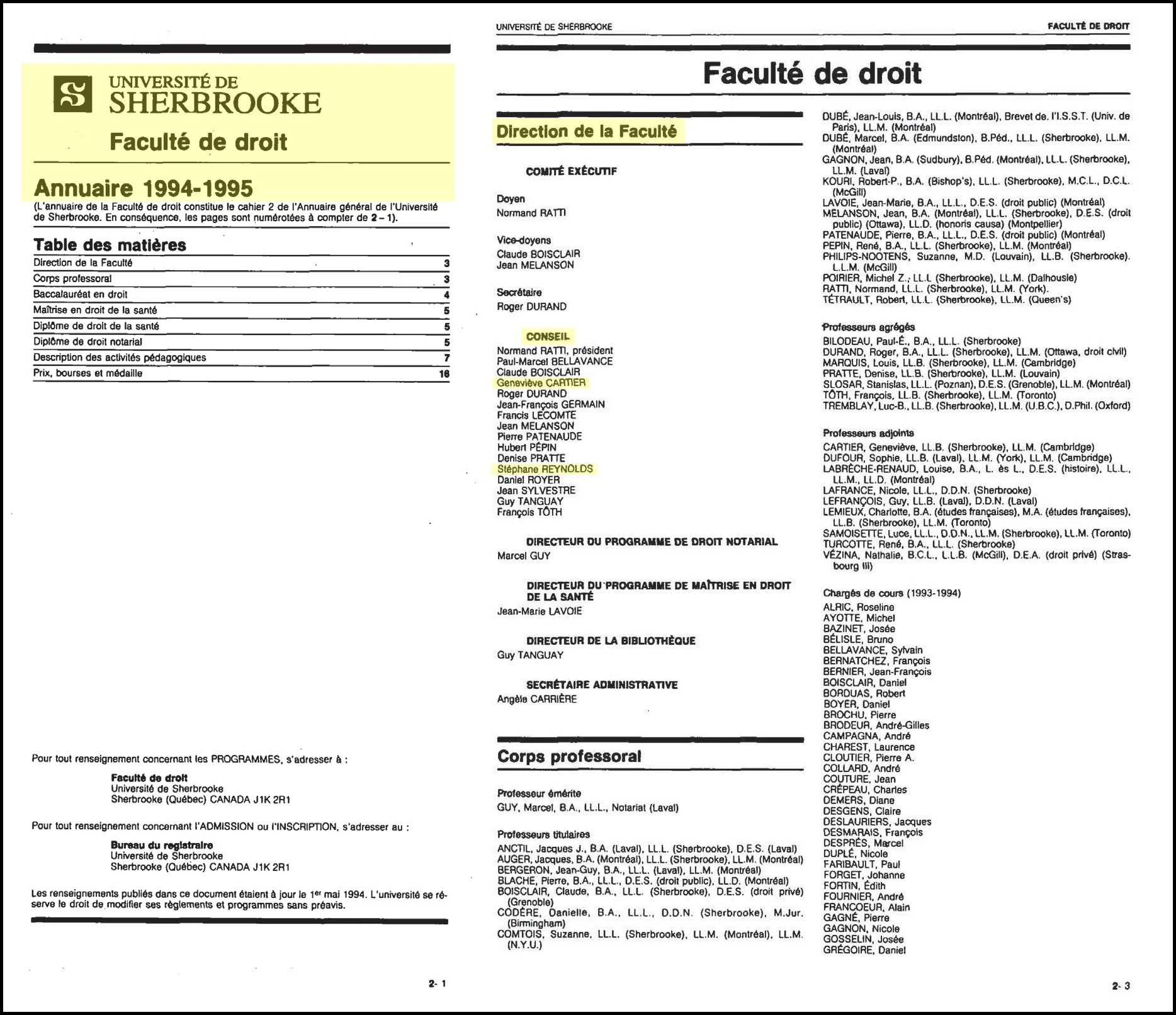 Conseil de faculté Stéphane Reynolds Geneviève Cartier Faculté de droit Université de Sherbrooke