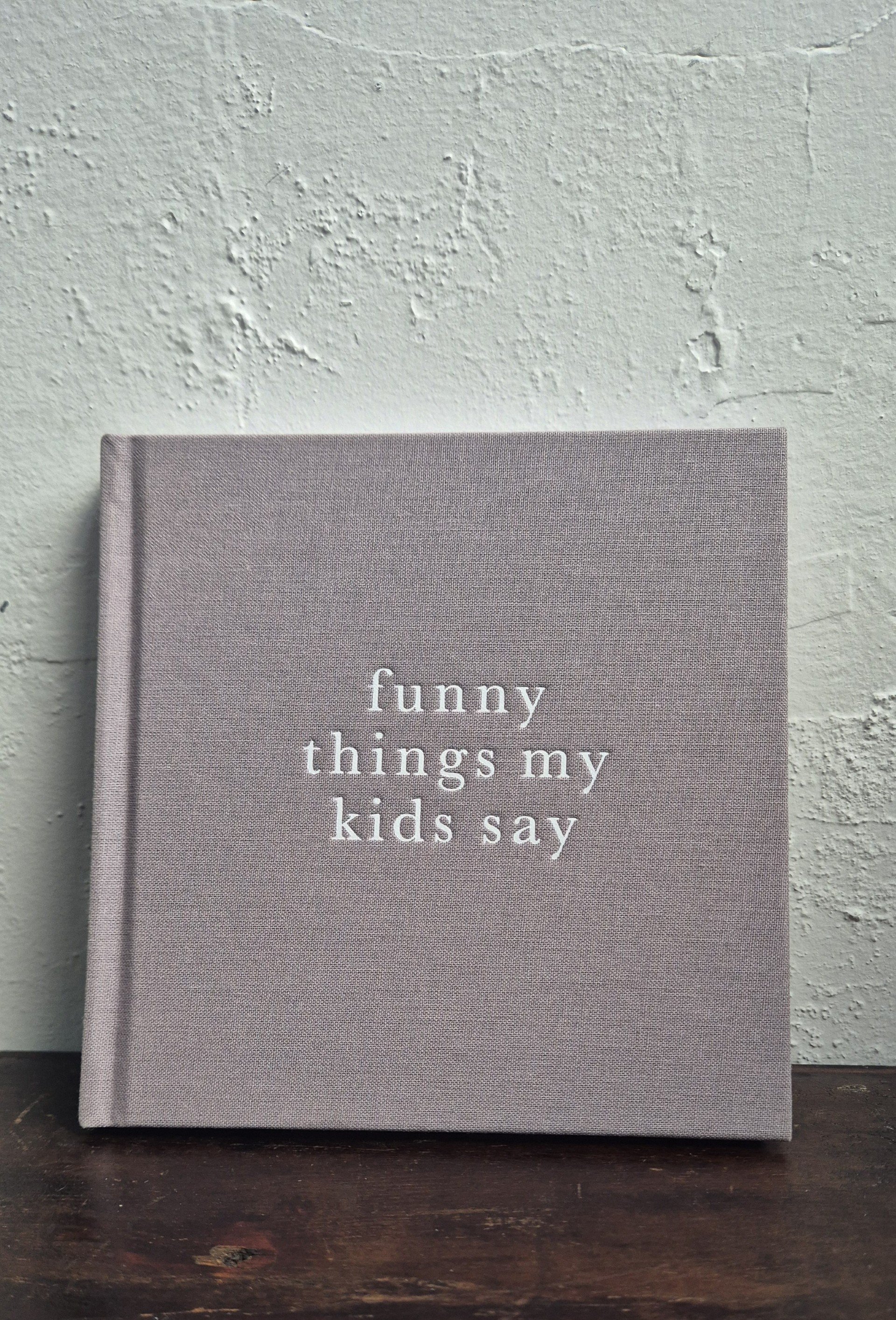 Funny things my kids say