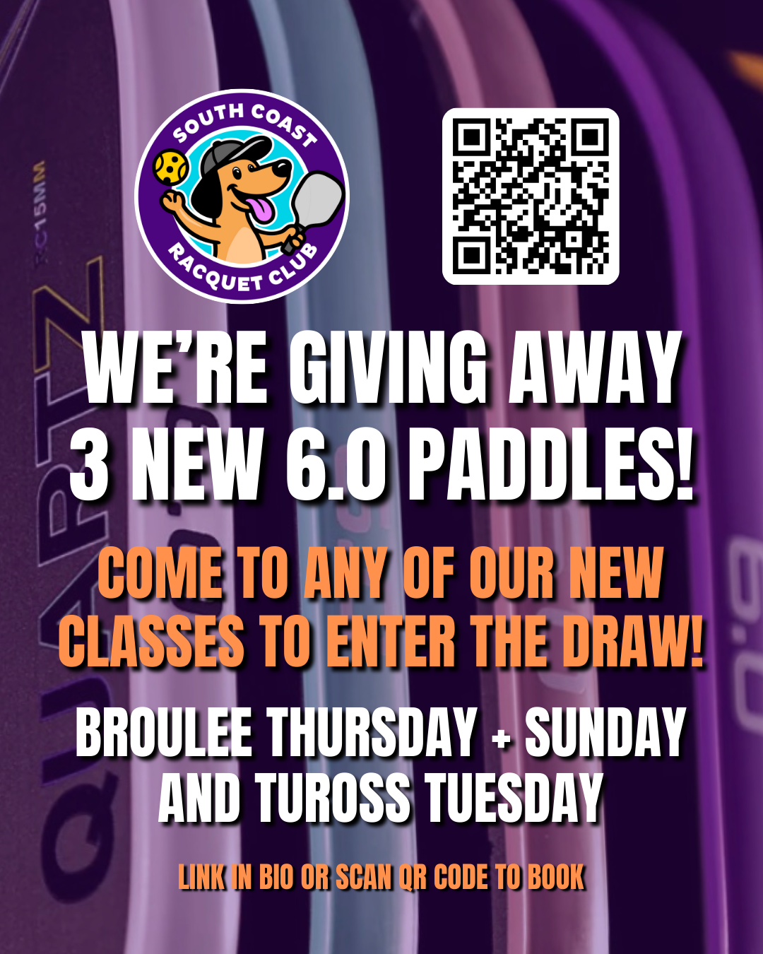Poster for South Coast Racquet Club announcing a giveaway of three new 6.0 paddles, with details about new classes and a call to action to scan a QR code or visit a link in the bio.