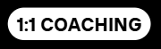 Text that reads '1:1 COACHING' in black font on a white background with rounded black rectangle behind the text