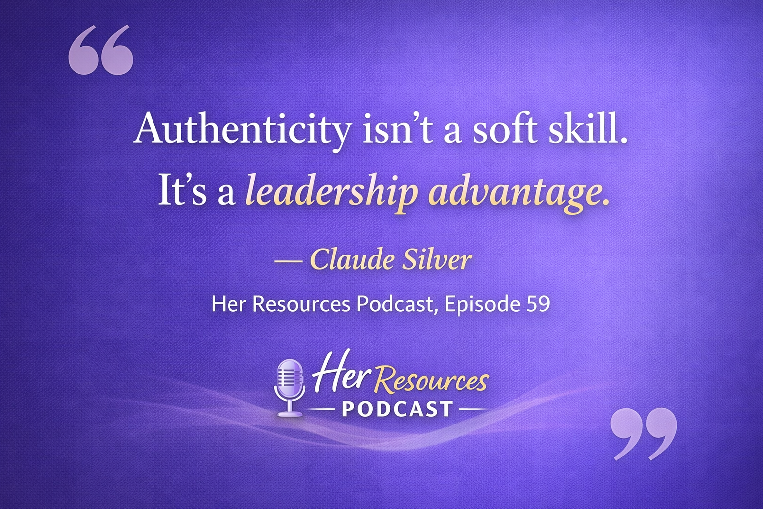 Lead Well, Live Well: Women Leaders, Wellness and Purpose with Claude Silver