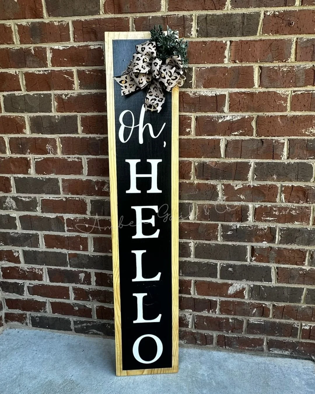 "Oh, Hello" porch leaner black